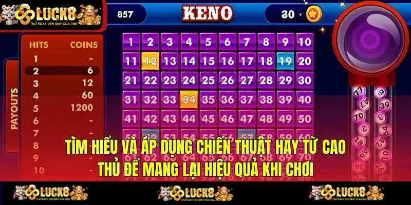 Tìm hiểu và áp dụng chiến thuật hay từ cao thủ để mang lại hiệu quả khi chơi